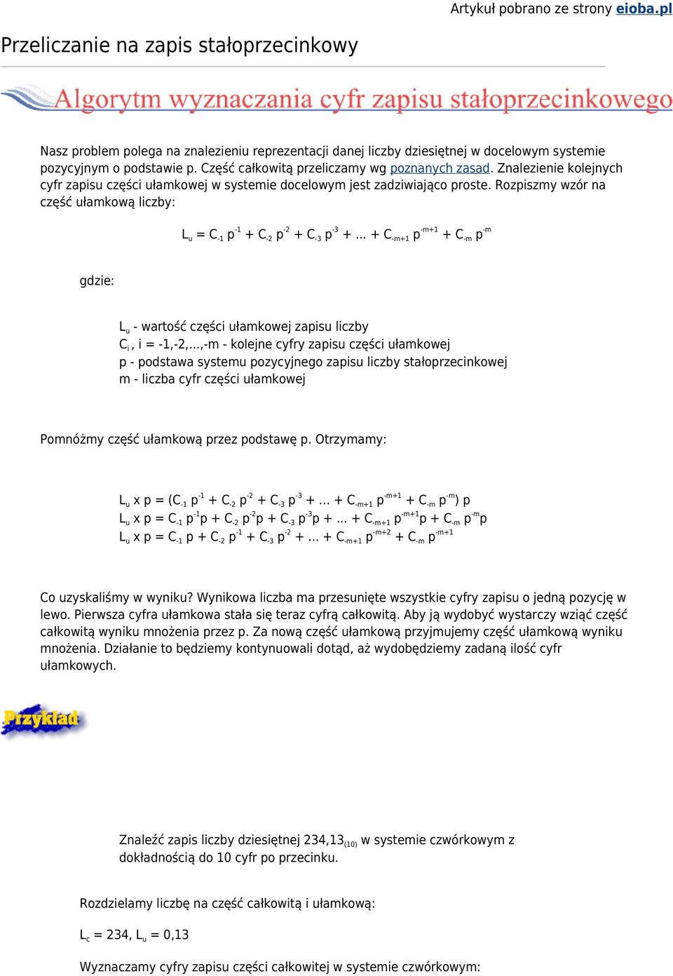 Rozpiszmy wzór na część ułamkową liczby: L u = C -1 p -1 + C -2 p -2 + C -3 p -3 +... + C -m+1 p -m+1 + C -m p -m gdzie: L u - wartość części ułamkowej zapisu liczby C i, i = -1,-2,.