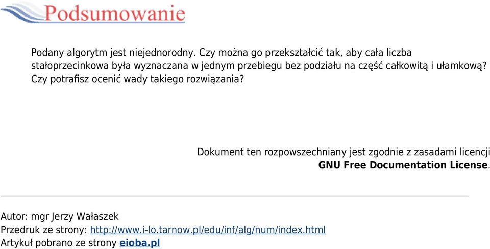 na część całkowitą i ułamkową? Czy potrafisz ocenić wady takiego rozwiązania?