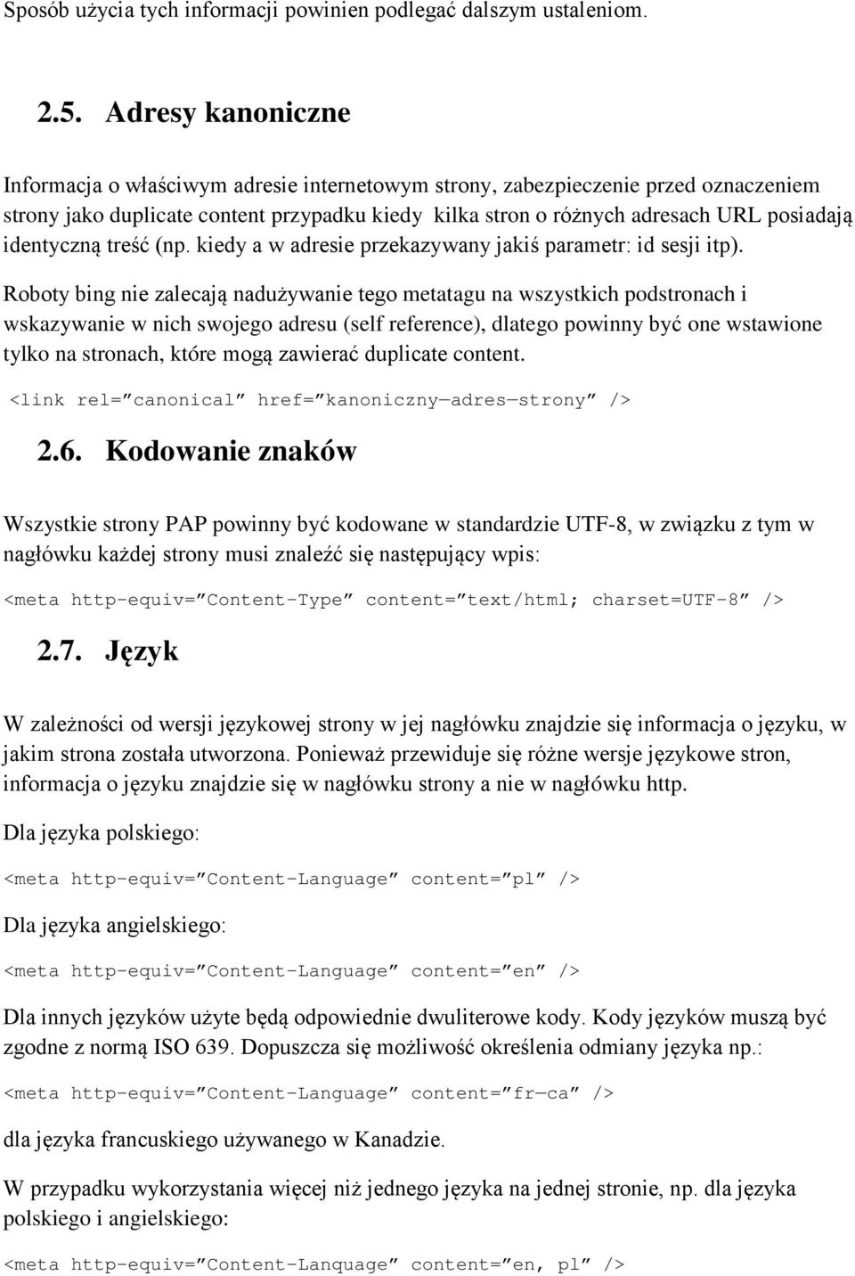 identyczną treść (np. kiedy a w adresie przekazywany jakiś parametr: id sesji itp).