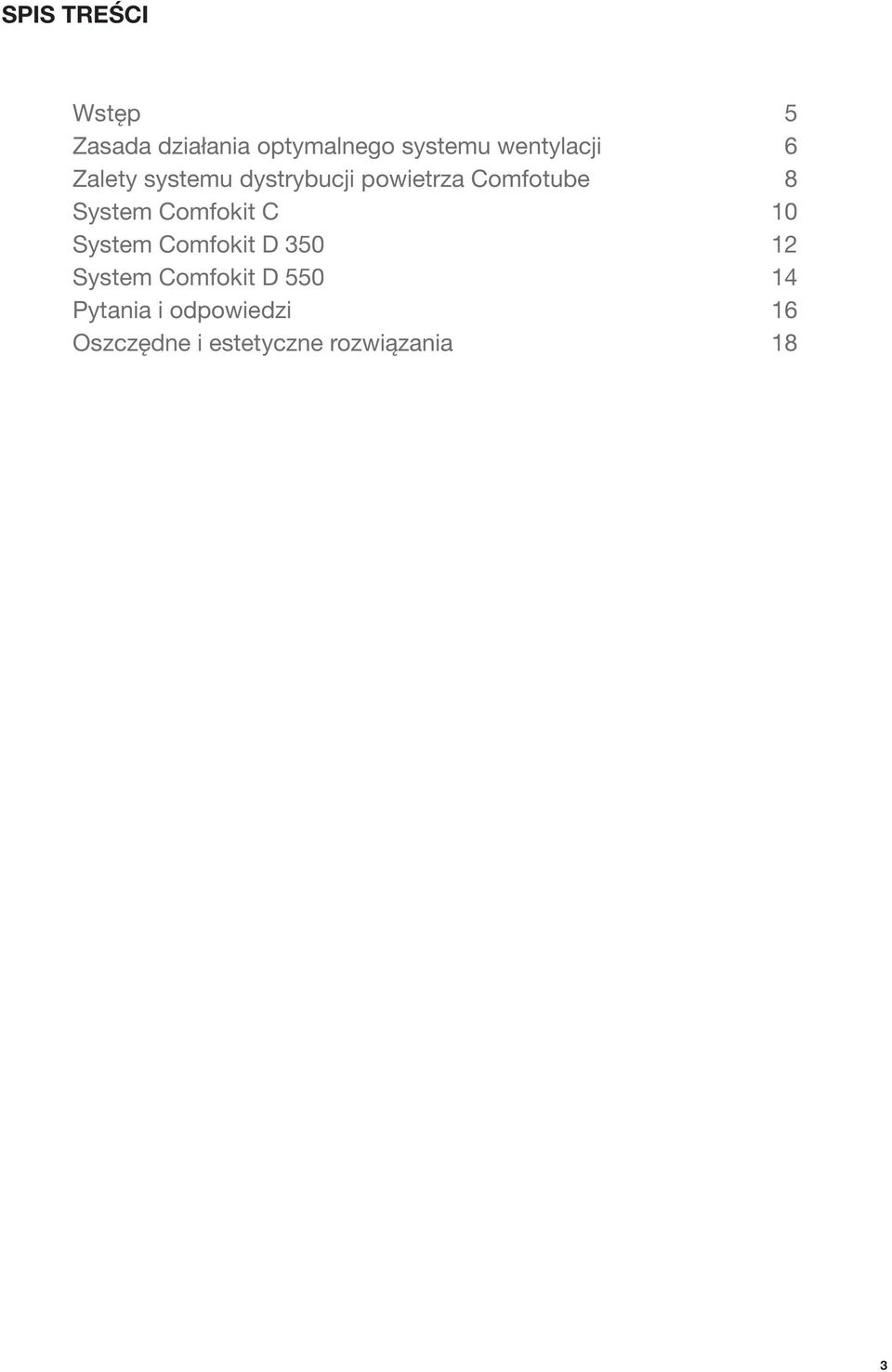 System Comfokit C 10 System Comfokit D 350 12 System Comfokit D