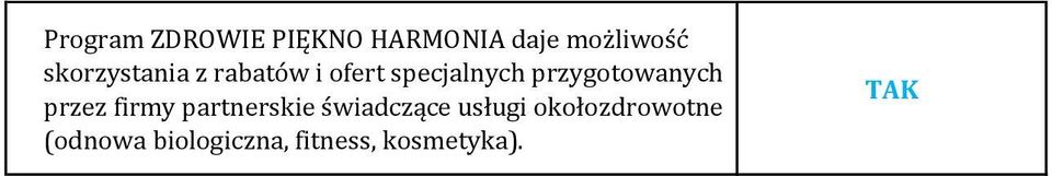 przygotowanych przez firmy partnerskie świadczące