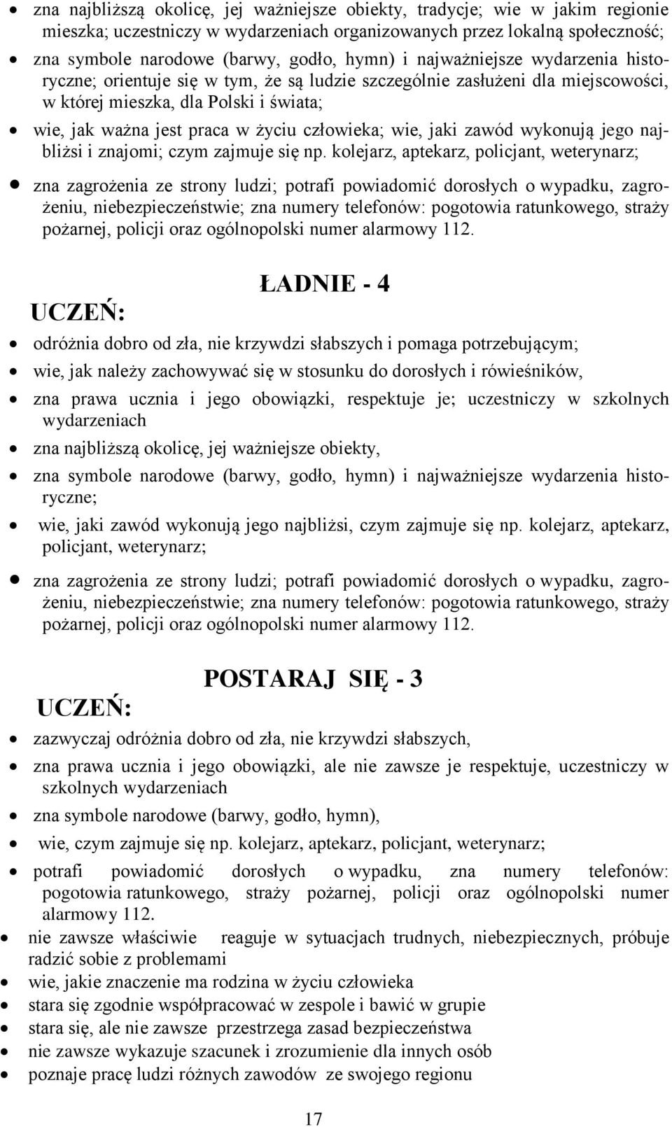 wie, jaki zawód wykonują jego najbliżsi i znajomi; czym zajmuje się np.