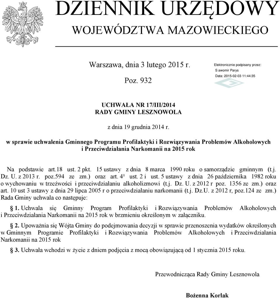 15 ustawy z dnia 8 marca 1990 roku o samorządzie gminnym (t.j. Dz. U. z 2013 r. poz.594 ze zm.) oraz art. 4¹ ust. 2 i ust.