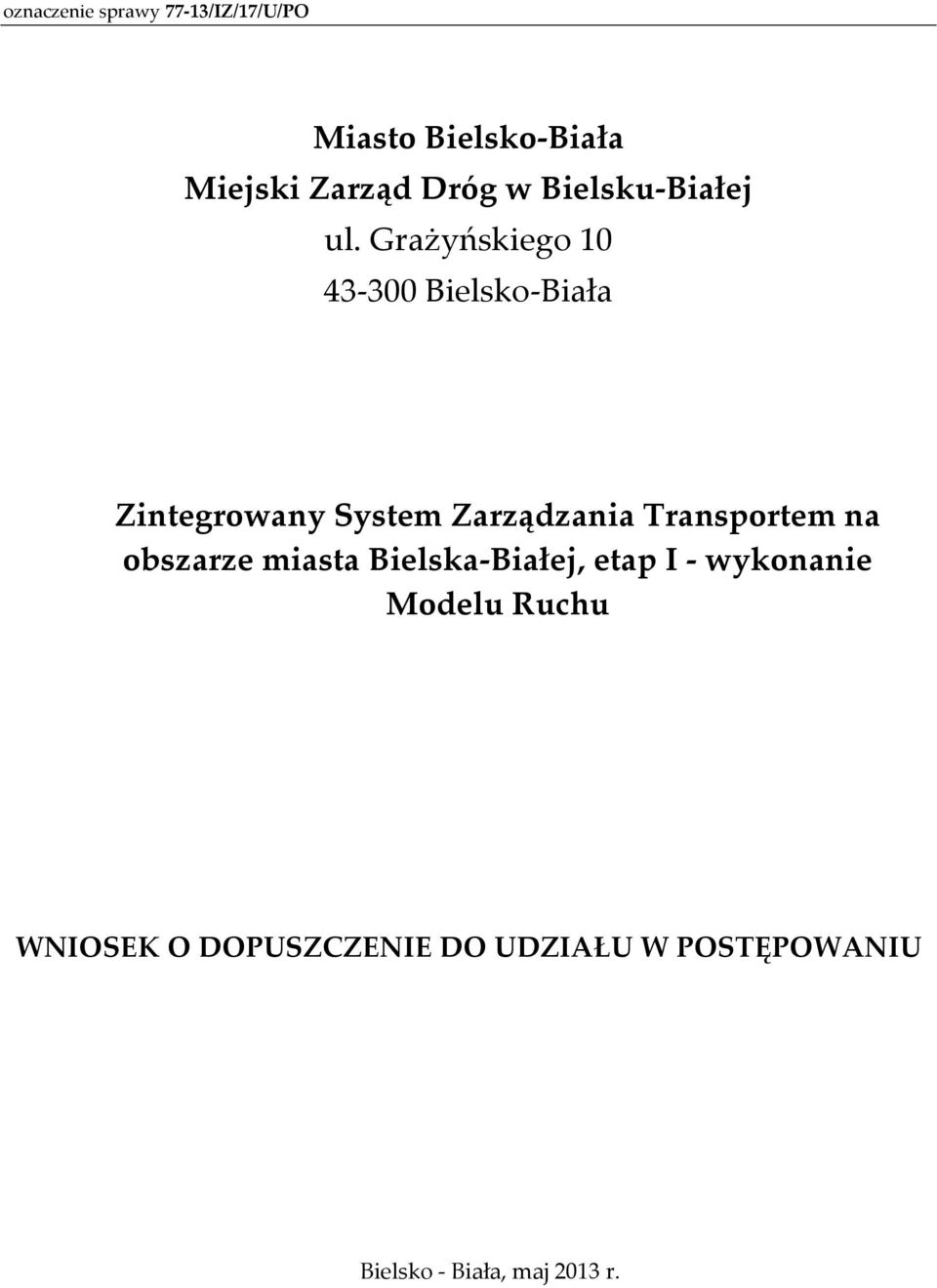 Transportem na obszarze miasta Bielska-Białej, etap I - wykonanie