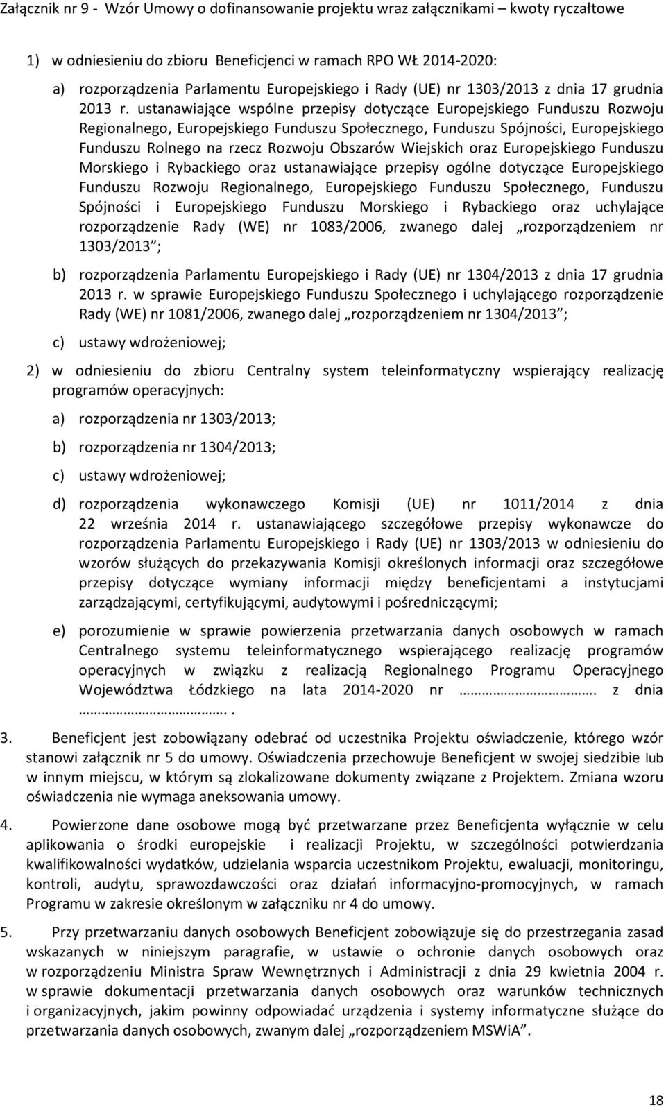 Wiejskich oraz Europejskiego Funduszu Morskiego i Rybackiego oraz ustanawiające przepisy ogólne dotyczące Europejskiego Funduszu Rozwoju Regionalnego, Europejskiego Funduszu Społecznego, Funduszu