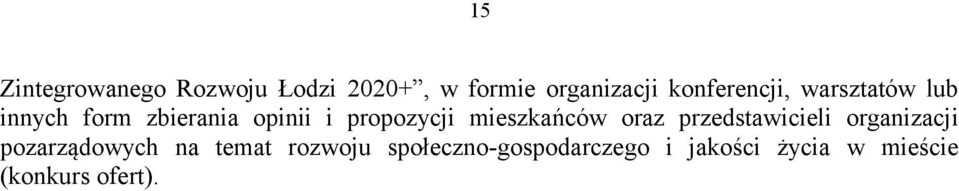 propozycji mieszkańców oraz przedstawicieli organizacji