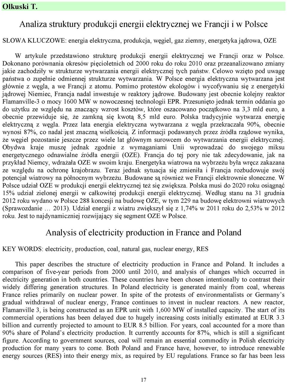 produkcji energii elektrycznej we Francji oraz w Polsce.