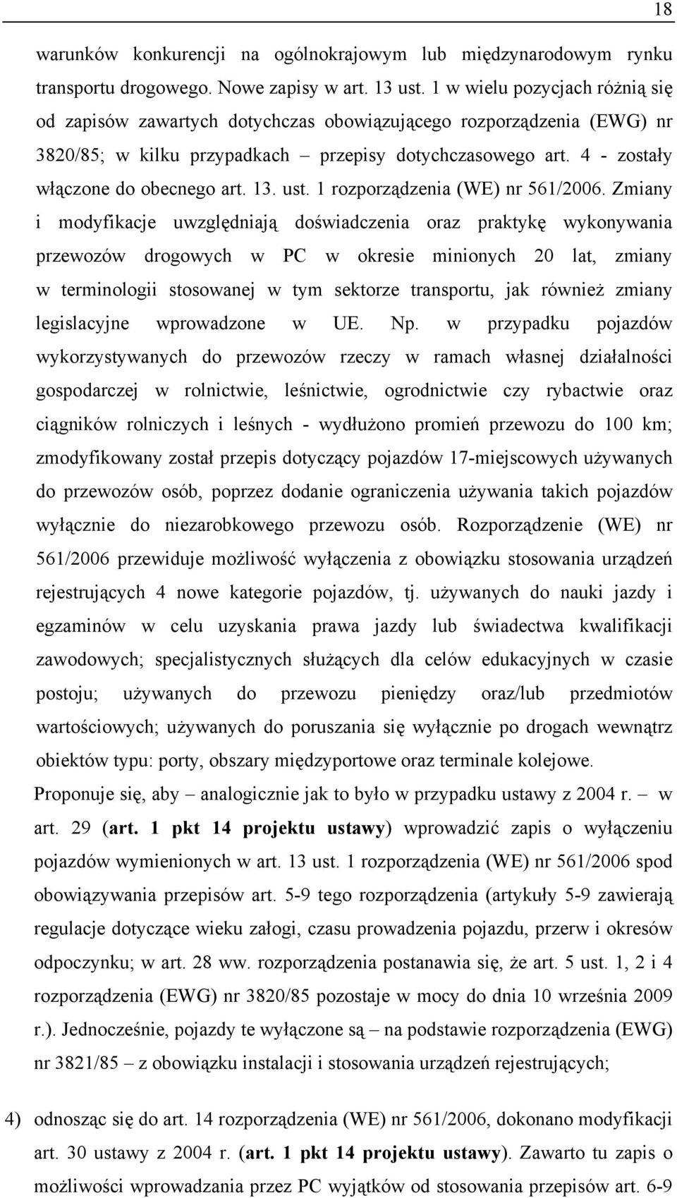 13. ust. 1 rozporządzenia (WE) nr 561/2006.