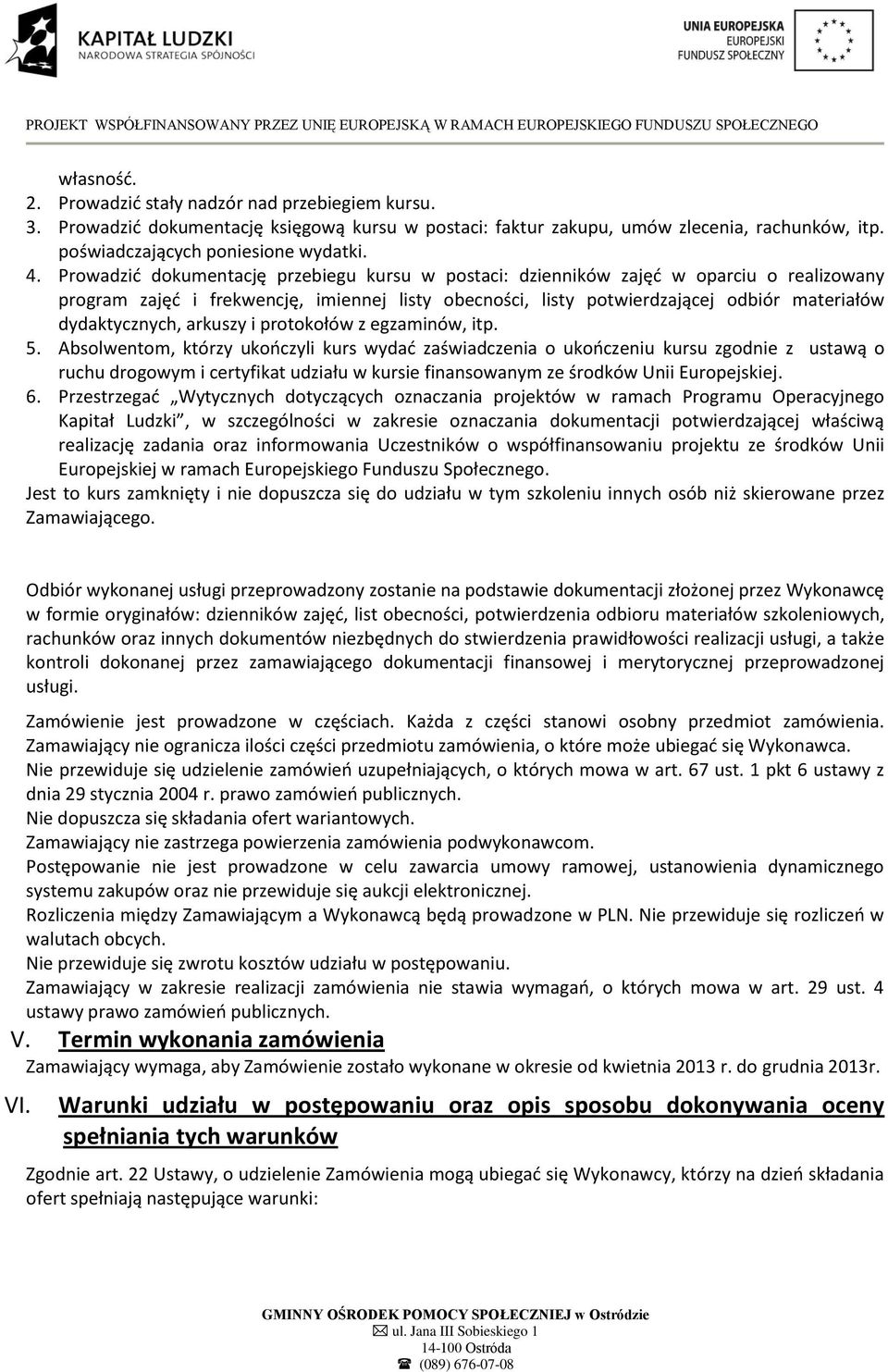 arkuszy i protokołów z egzaminów, itp. 5.