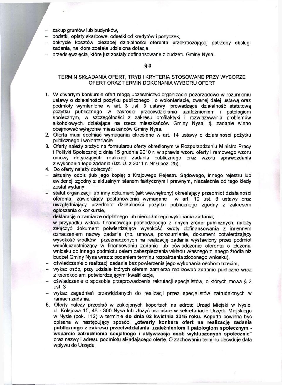 3 TERMIN SKłJ^DANIA OFERT, TRYB I KRYTERIA STOSOWANE PRZY WYBORZE OFERT ORAZ TERMIN DOKONANIA WYBORU OFERT 1.