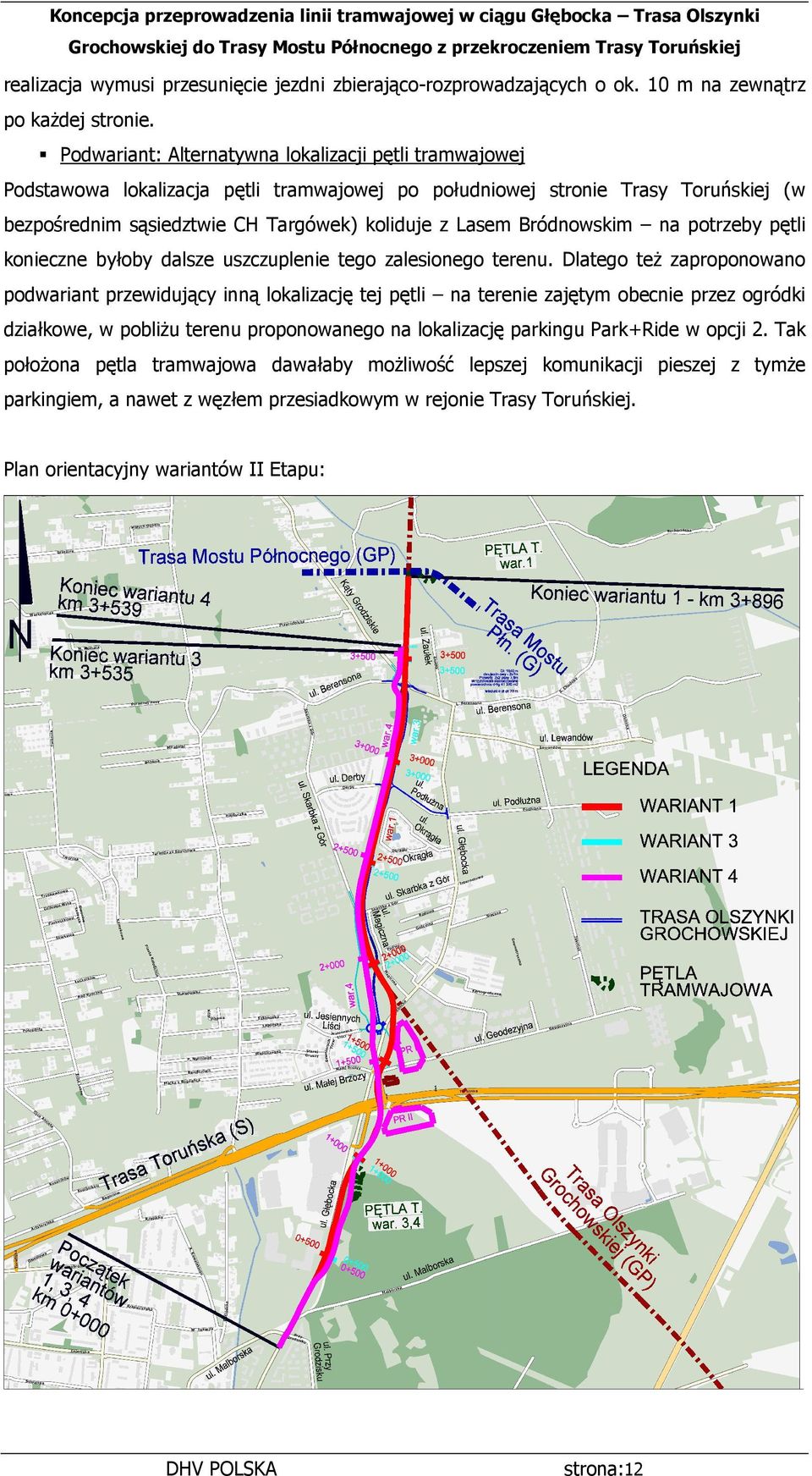 Bródnowskim na potrzeby pętli konieczne byłoby dalsze uszczuplenie tego zalesionego terenu.