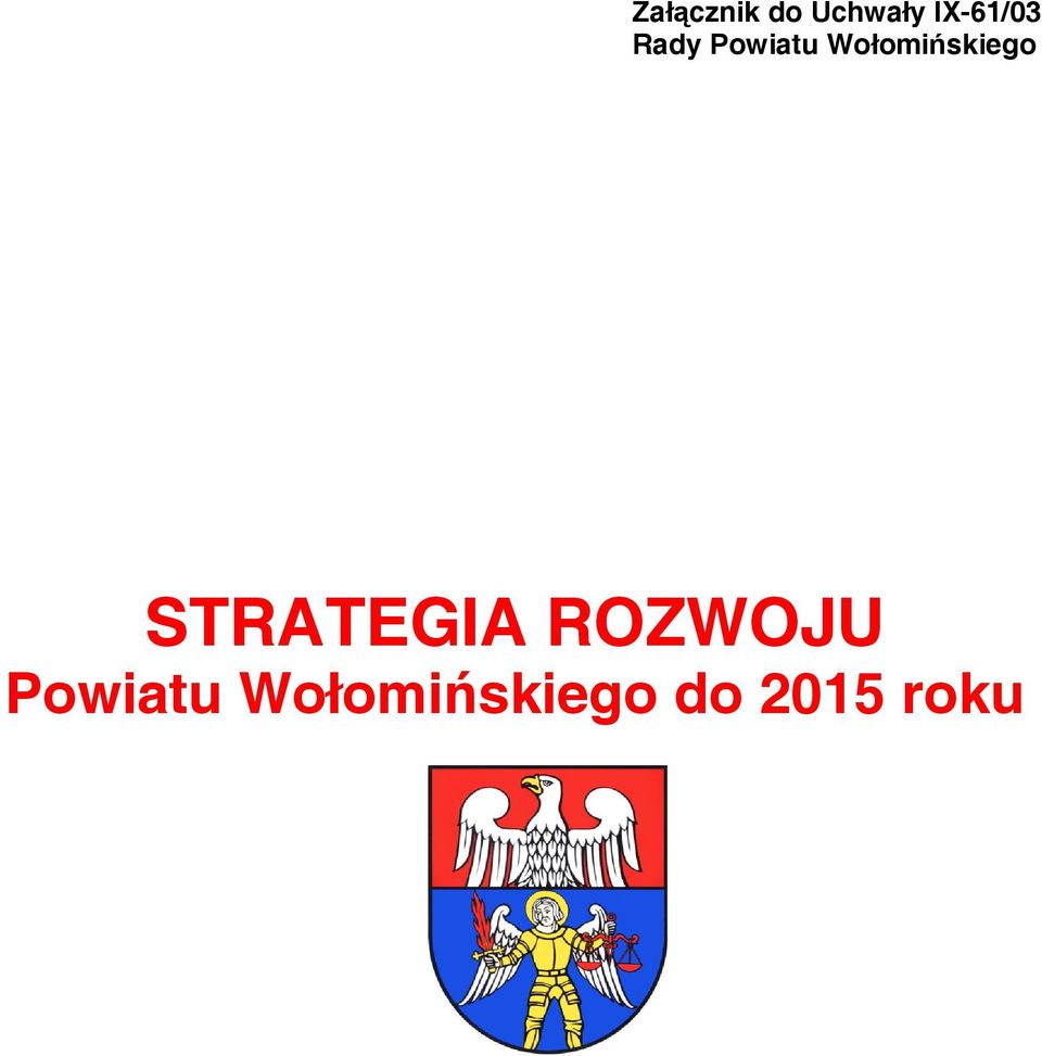 Wołomińskiego STRATEGIA