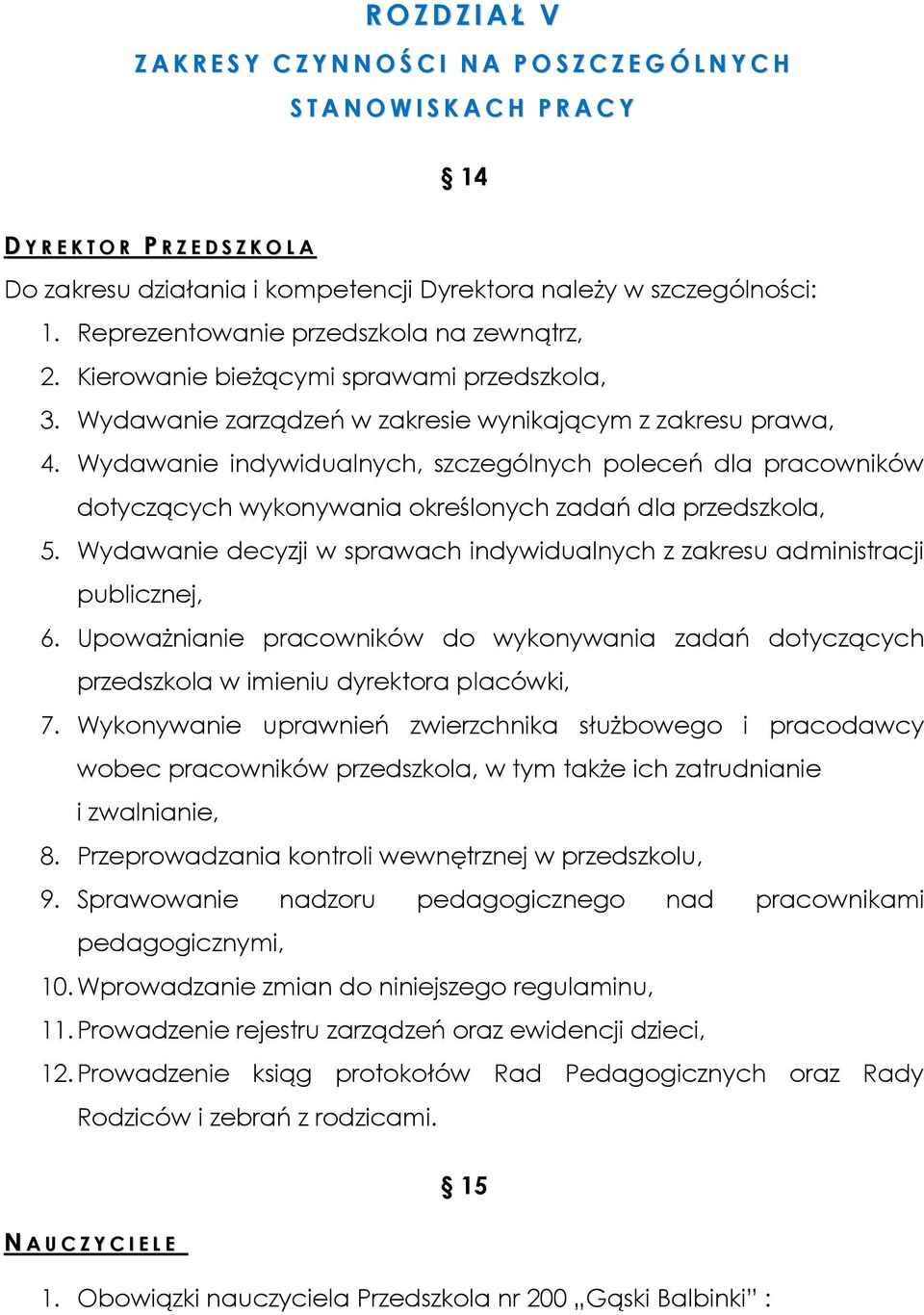 Wydawanie indywidualnych, szczególnych poleceń dla pracowników dotyczących wykonywania określonych zadań dla przedszkola, 5.
