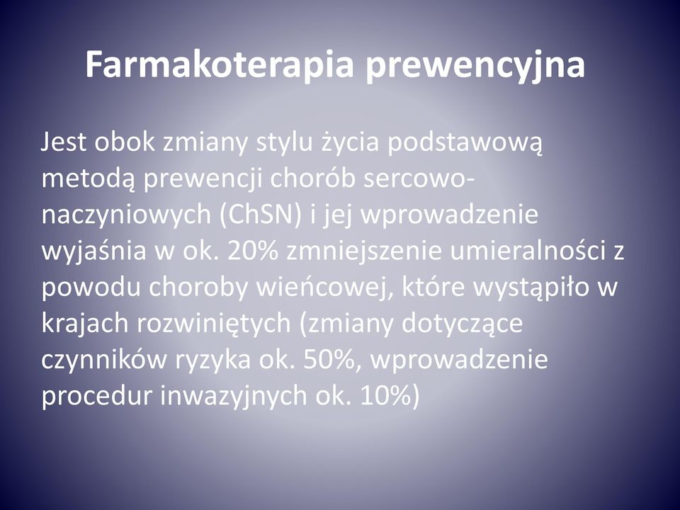 20% zmniejszenie umieralności z powodu choroby wieńcowej, które wystąpiło w krajach