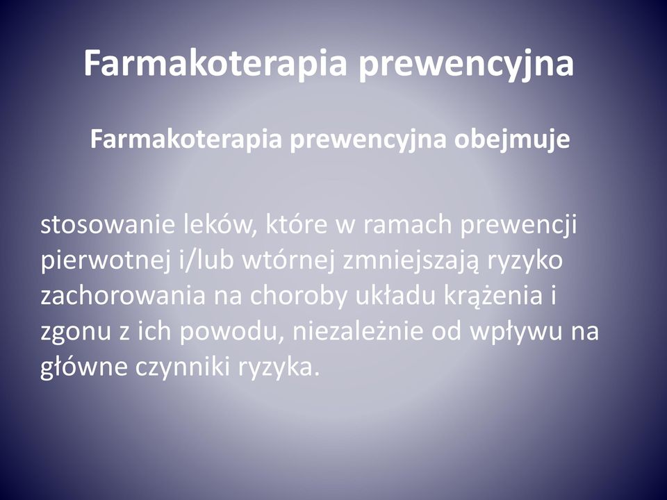 wtórnej zmniejszają ryzyko zachorowania na choroby układu