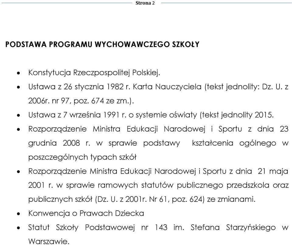 w sprawie podstawy kształcenia ogólnego w poszczególnych typach szkół Rozporządzenie Ministra Edukacji Narodowej i Sportu z dnia 21 maja 2001 r.