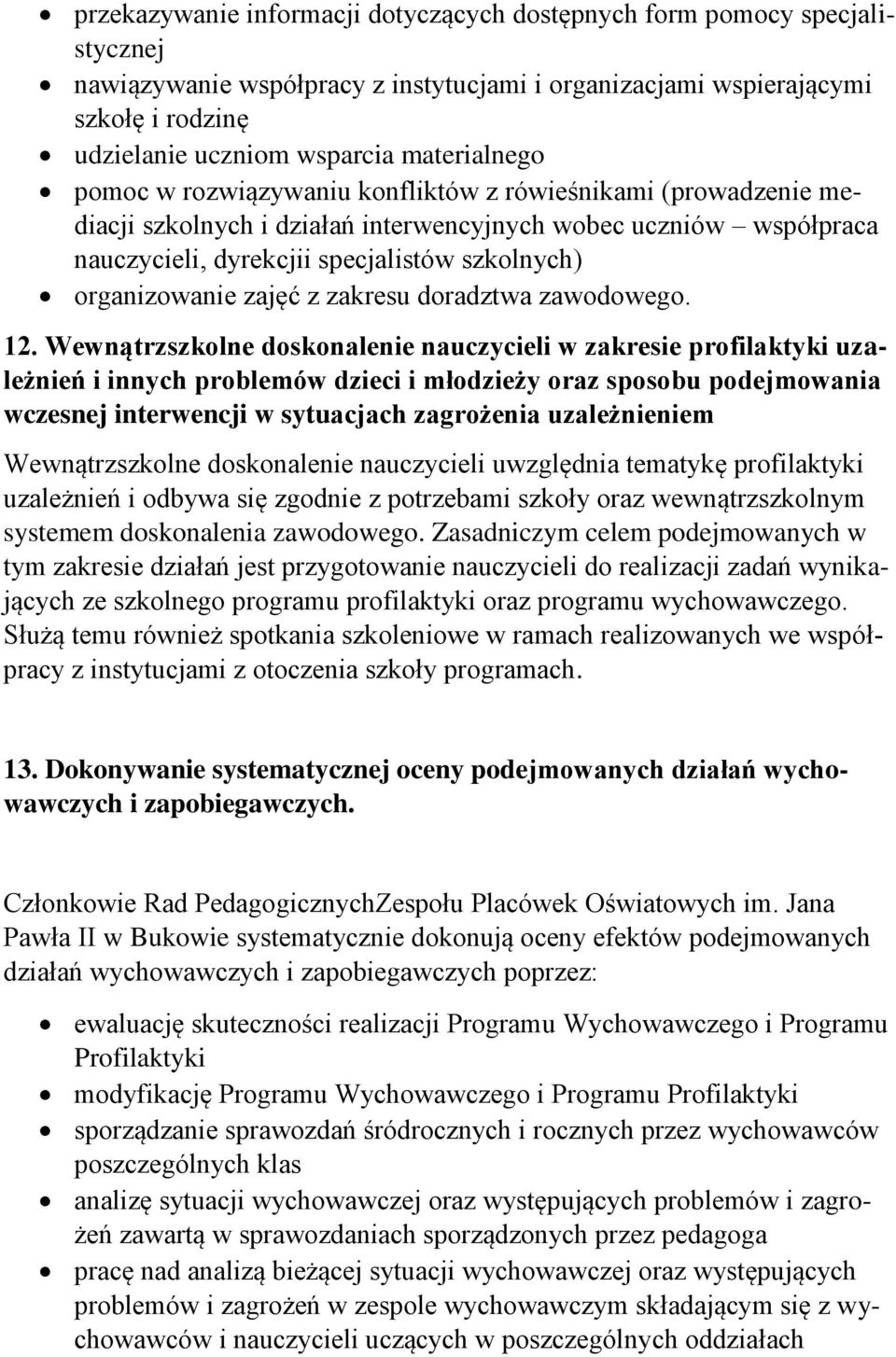 organizowanie zajęć z zakresu doradztwa zawodowego. 12.