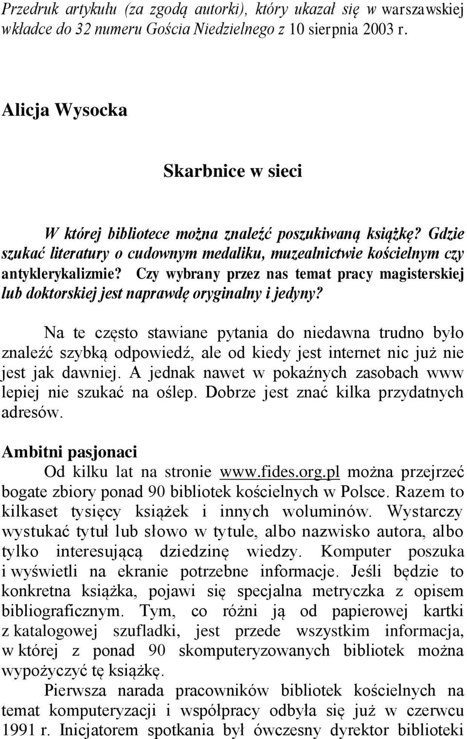 Czy wybrany przez nas temat pracy magisterskiej lub doktorskiej jest naprawdę oryginalny i jedyny?