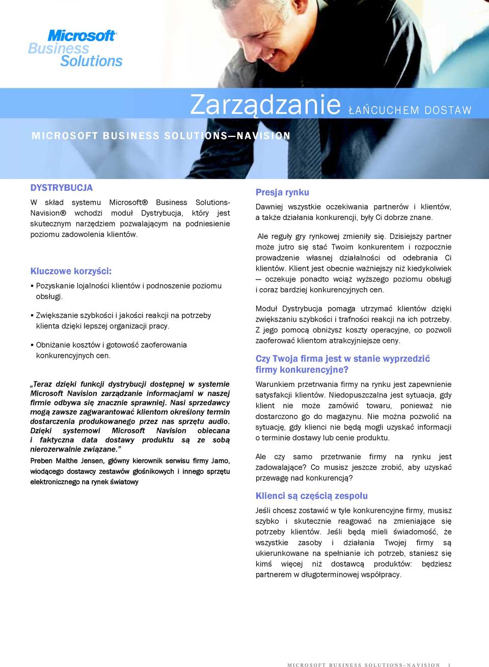 Zwiększanie szybkości i jakości reakcji na potrzeby klienta dzięki lepszej organizacji pracy. Obniżanie kosztów i gotowość zaoferowania konkurencyjnych cen.