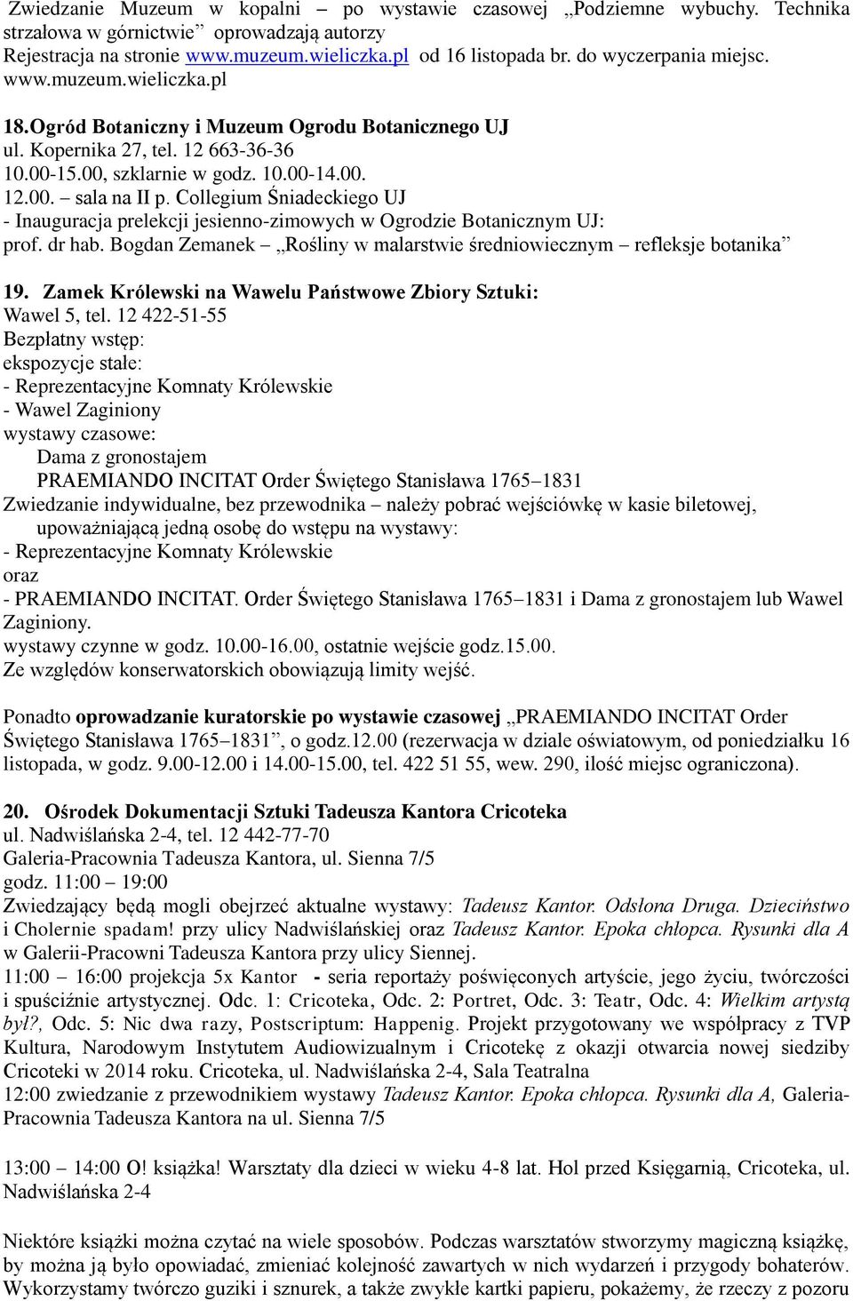 Collegium Śniadeckiego UJ - Inauguracja prelekcji jesienno-zimowych w Ogrodzie Botanicznym UJ: prof. dr hab. Bogdan Zemanek Rośliny w malarstwie średniowiecznym refleksje botanika 19.