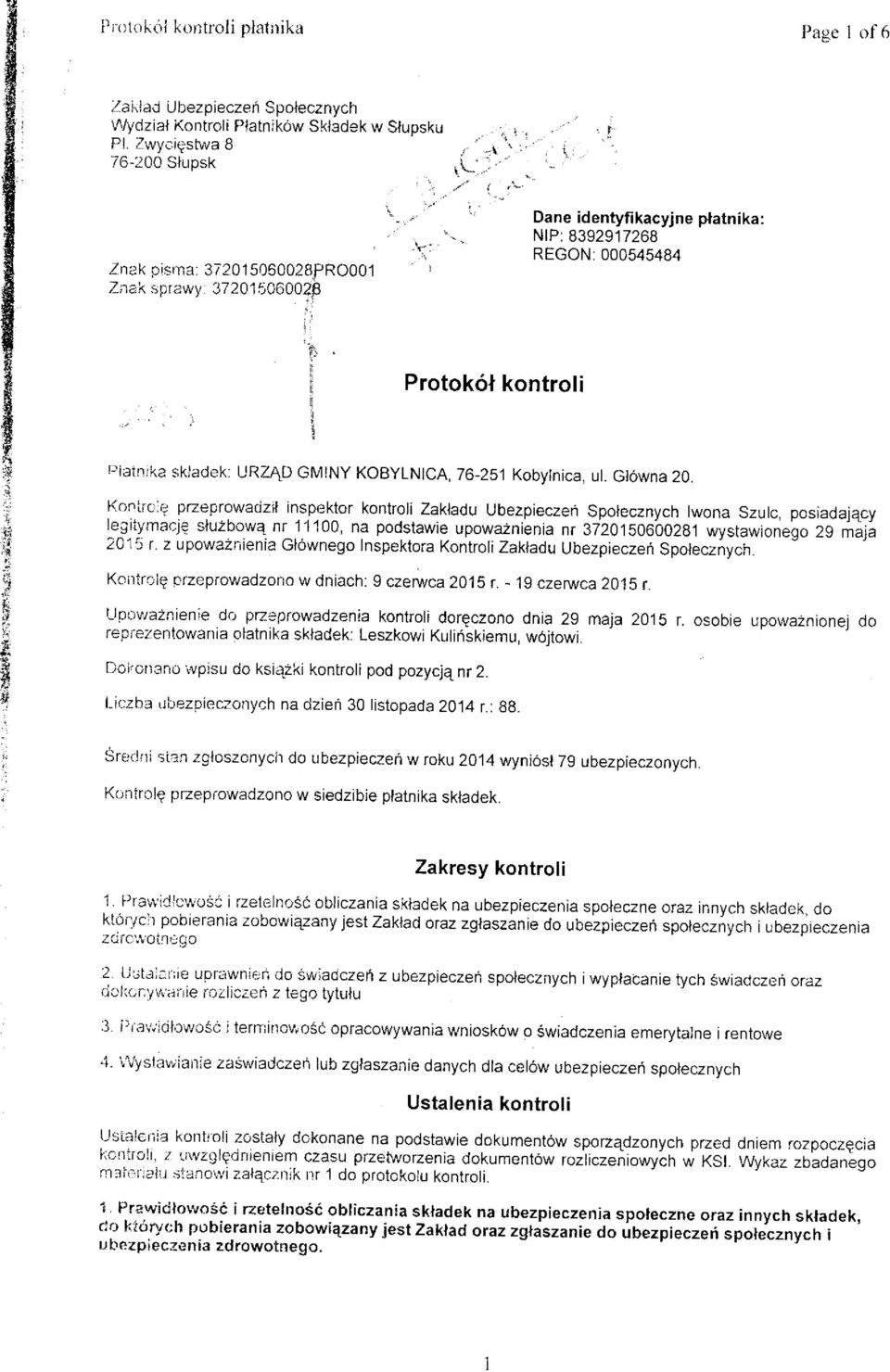 1 i l I Protok6l kontroli Iriainika skladek: URZAD GMTNY KOBYLNICA, 76251 Kobylnica, ul. Gt6wna 20.
