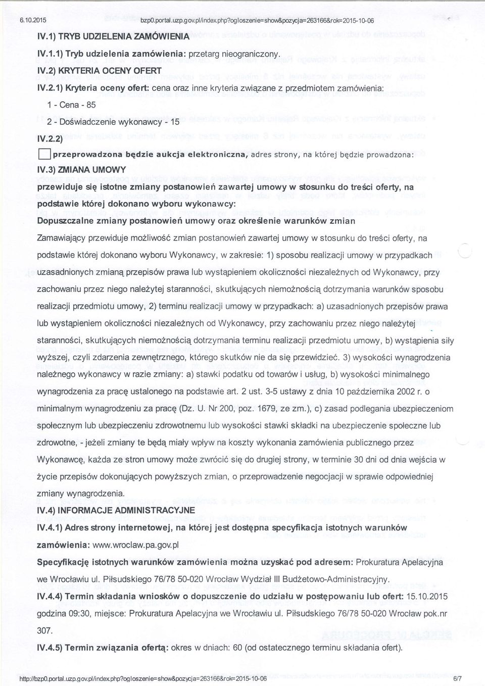 3) znfiana umowy bqdzie aukcja elektroniczna, adres strony, na kt6rej bqdzie prowadzona: przewiduje siq islotne zmiany postanowiefi zawartej umowy w *osunku do tresci oferty, na podsfawie kt6rej