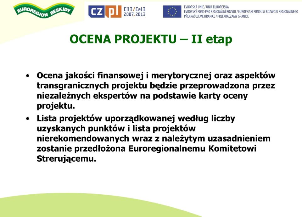 Lista projektów uporządkowanej według liczby uzyskanych punktów i lista projektów