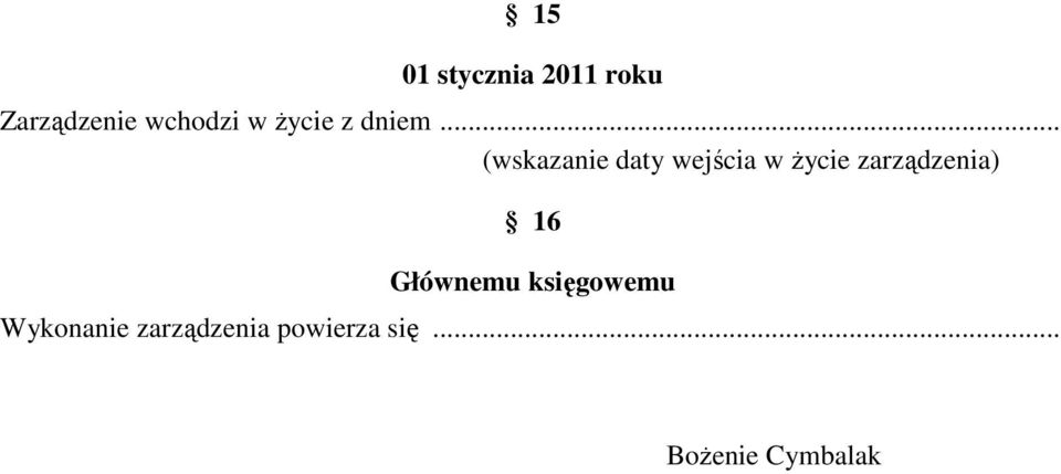 .. (wskazanie daty wejścia w życie