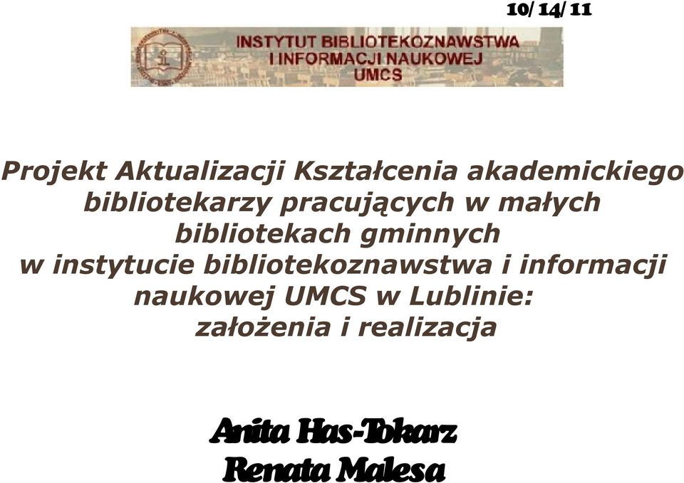 w instytucie bibliotekoznawstwa i informacji naukowej