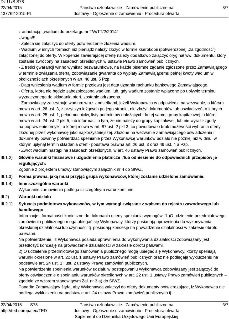 dokumentu, który zostanie zwrócony na zasadach określonych w ustawie Prawo zamówień publicznych.