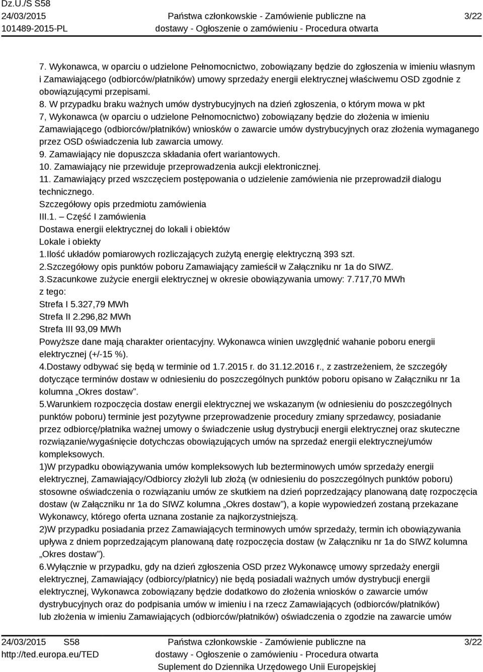 obowiązującymi przepisami. 8.