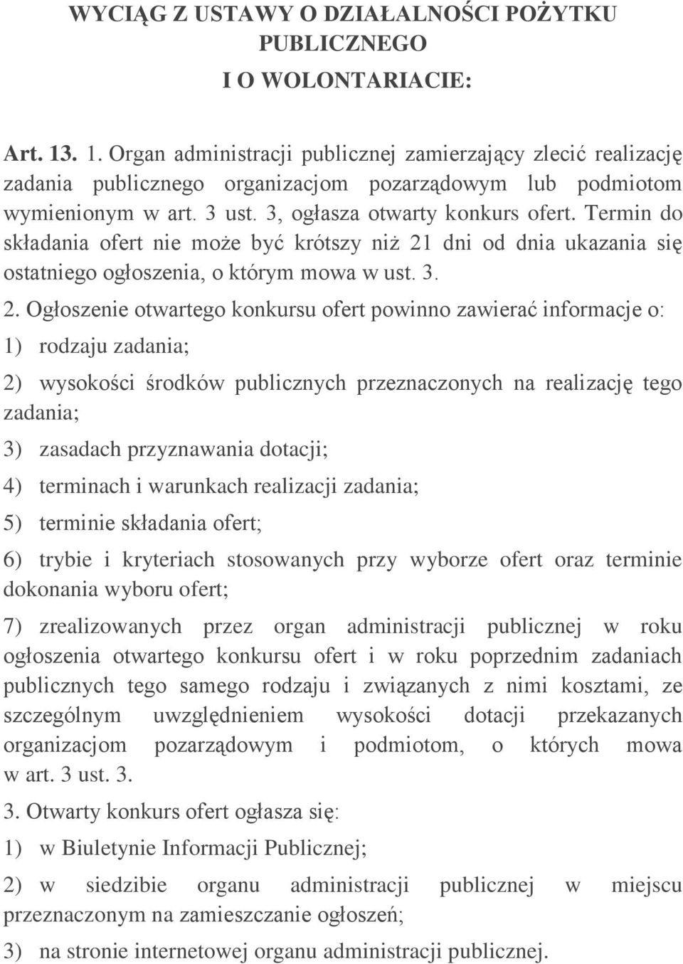 Termin do składania ofert nie może być krótszy niż 21