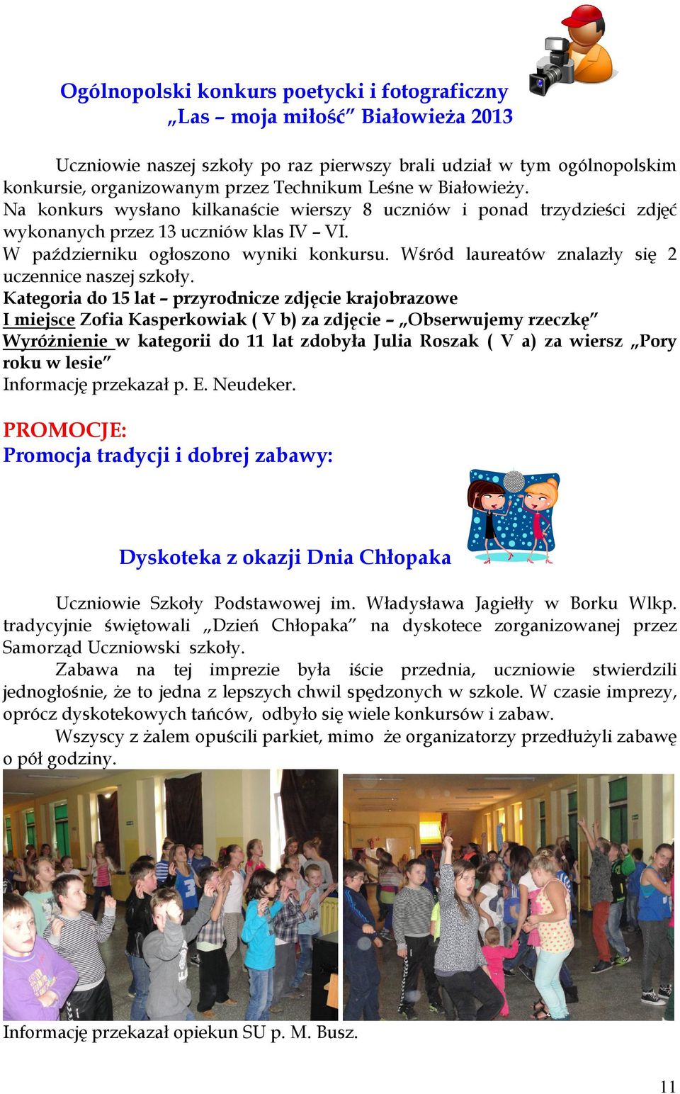 Wśród laureatów znalazły się 2 uczennice naszej szkoły.