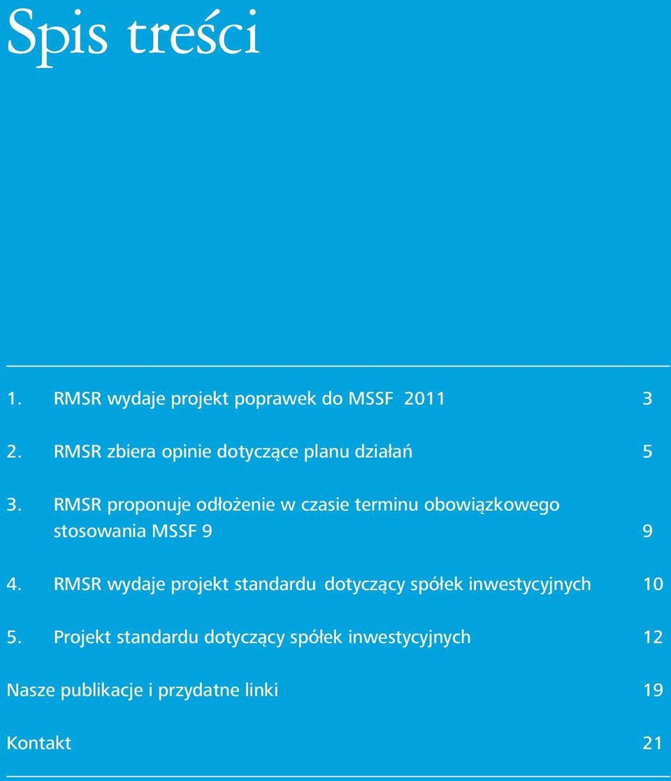 RMSR proponuje odłożenie w czasie terminu obowiązkowego stosowania MSSF 9 9 4.