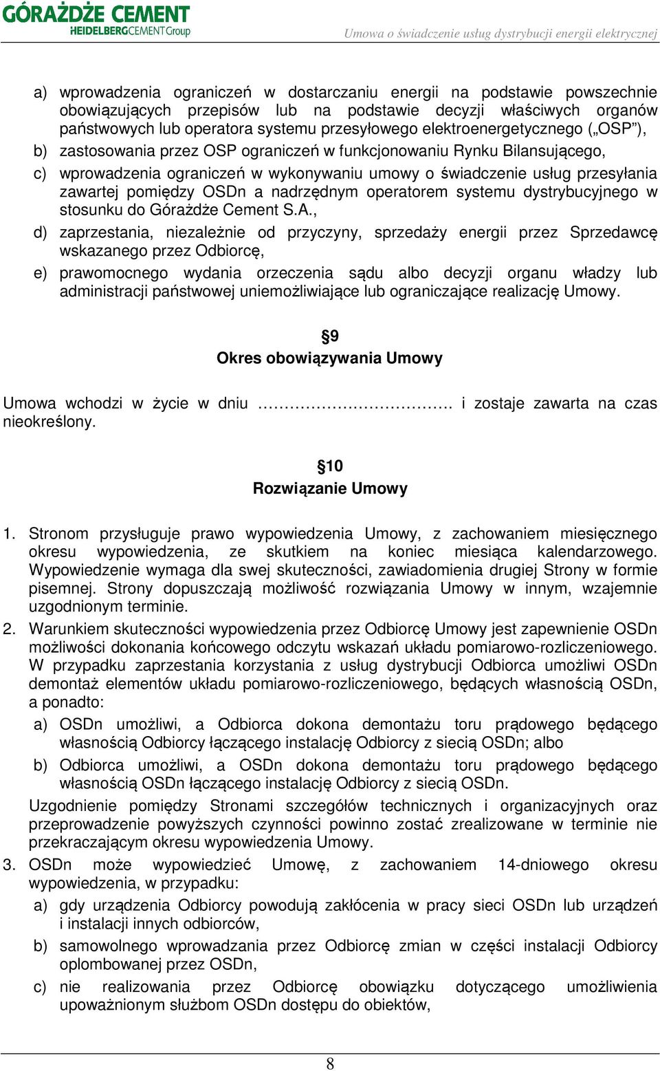 pomiędzy OSDn a nadrzędnym operatorem systemu dystrybucyjnego w stosunku do Górażdże Cement S.A.