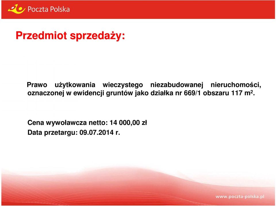 gruntów jako działka nr 669/1 obszaru 117 m 2.