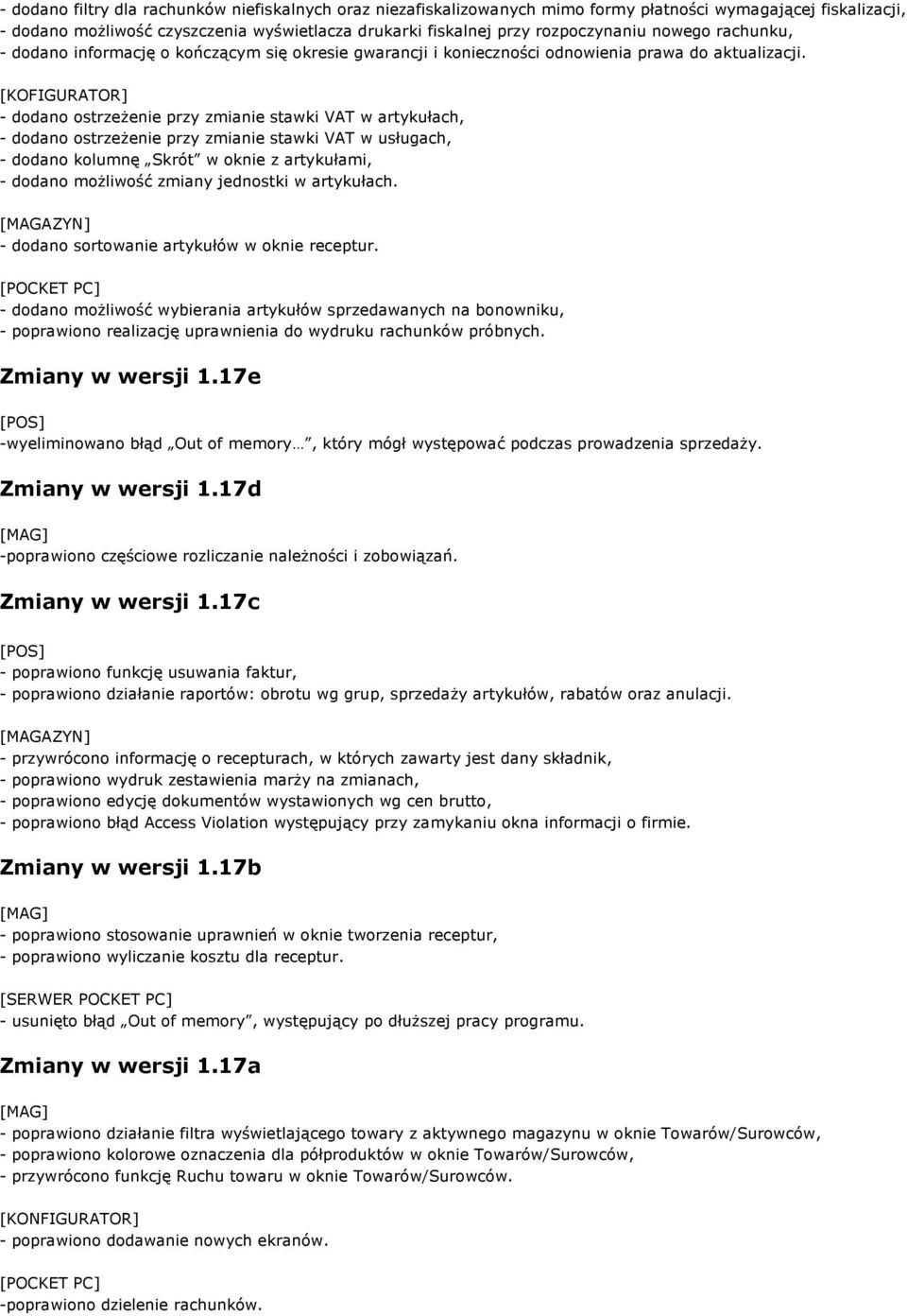 [KOFIGURATOR] - dodano ostrzeżenie przy zmianie stawki VAT w artykułach, - dodano ostrzeżenie przy zmianie stawki VAT w usługach, - dodano kolumnę Skrót w oknie z artykułami, - dodano możliwość