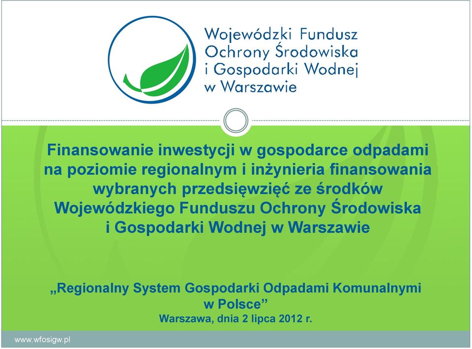 Funduszu Ochrony Środowiska i Gospodarki Wodnej w Warszawie Regionalny