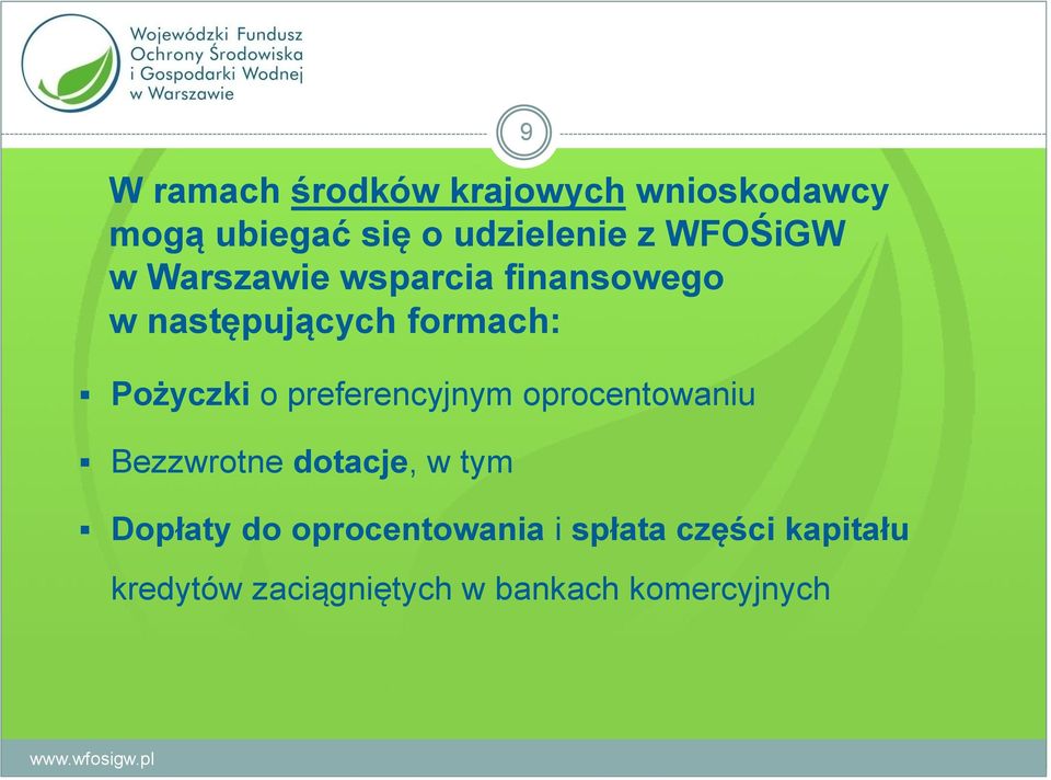 o preferencyjnym oprocentowaniu Bezzwrotne dotacje, w tym Dopłaty do