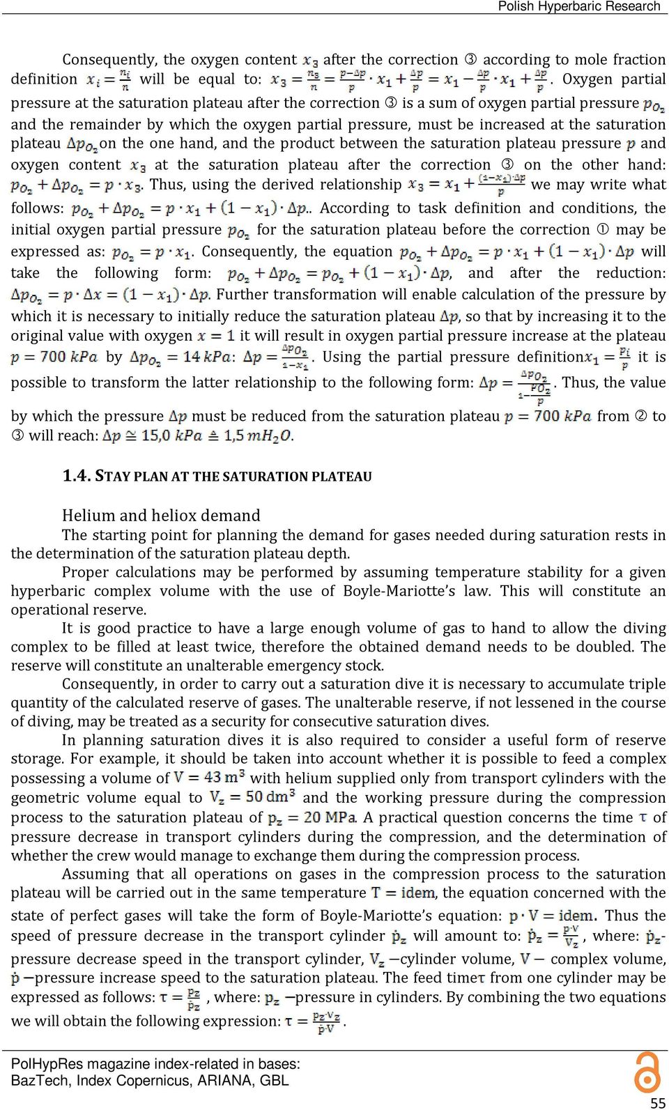 plateau on the one hand, and the product between the saturation plateau pressure and oxygen content at the saturation plateau after the correction on the other hand:.