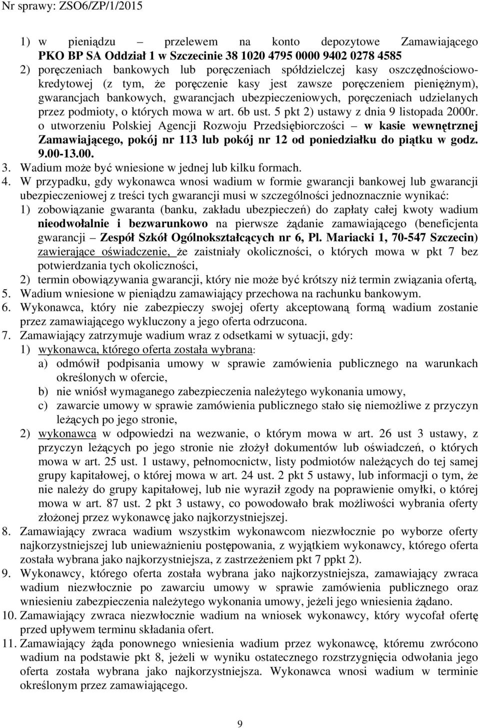 w art. 6b ust. 5 pkt 2) ustawy z dnia 9 listopada 2000r.