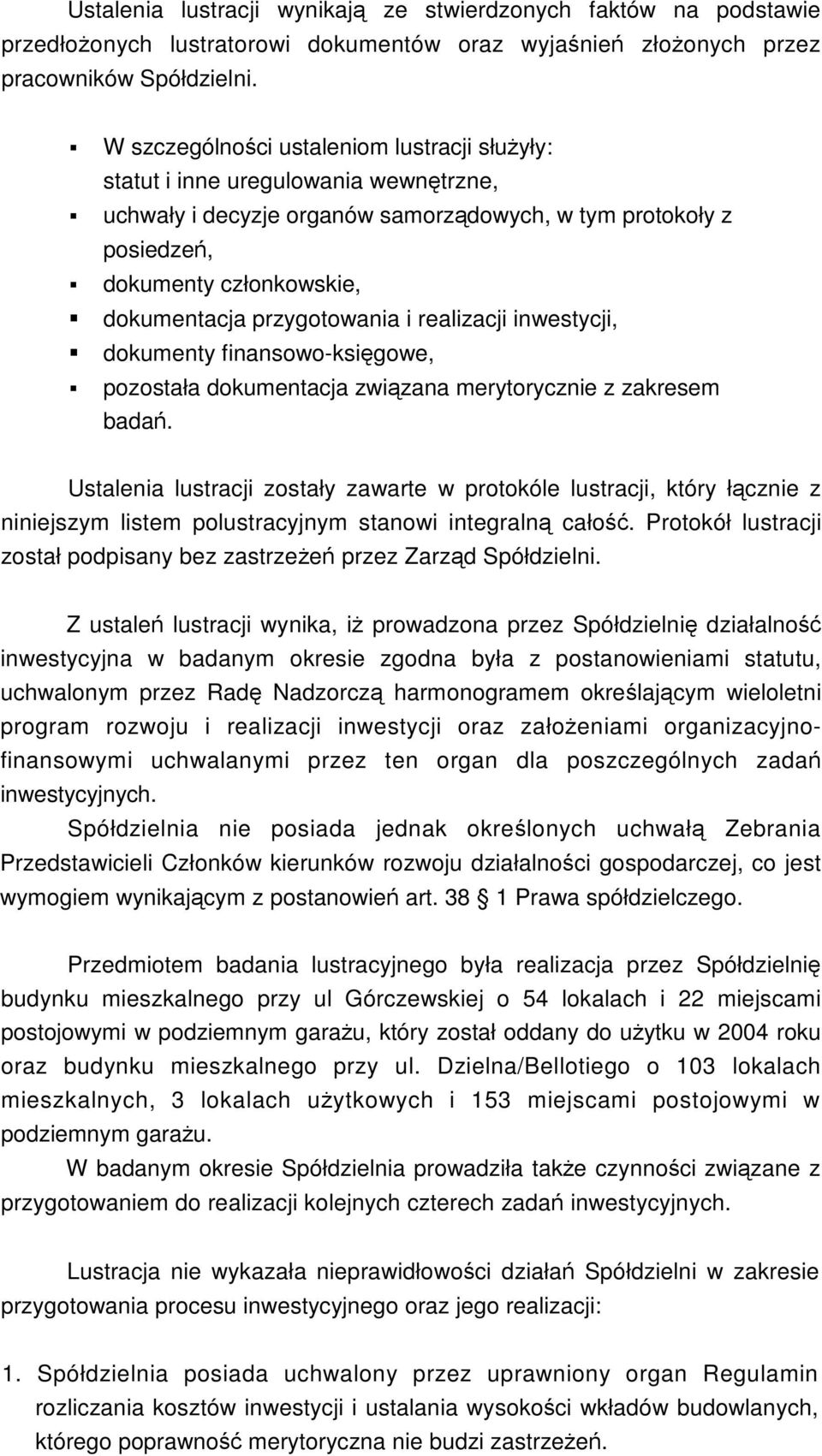 przygotowania i realizacji inwestycji, dokumenty finansowo-ksigowe, pozostała dokumentacja zwizana merytorycznie z zakresem bada.