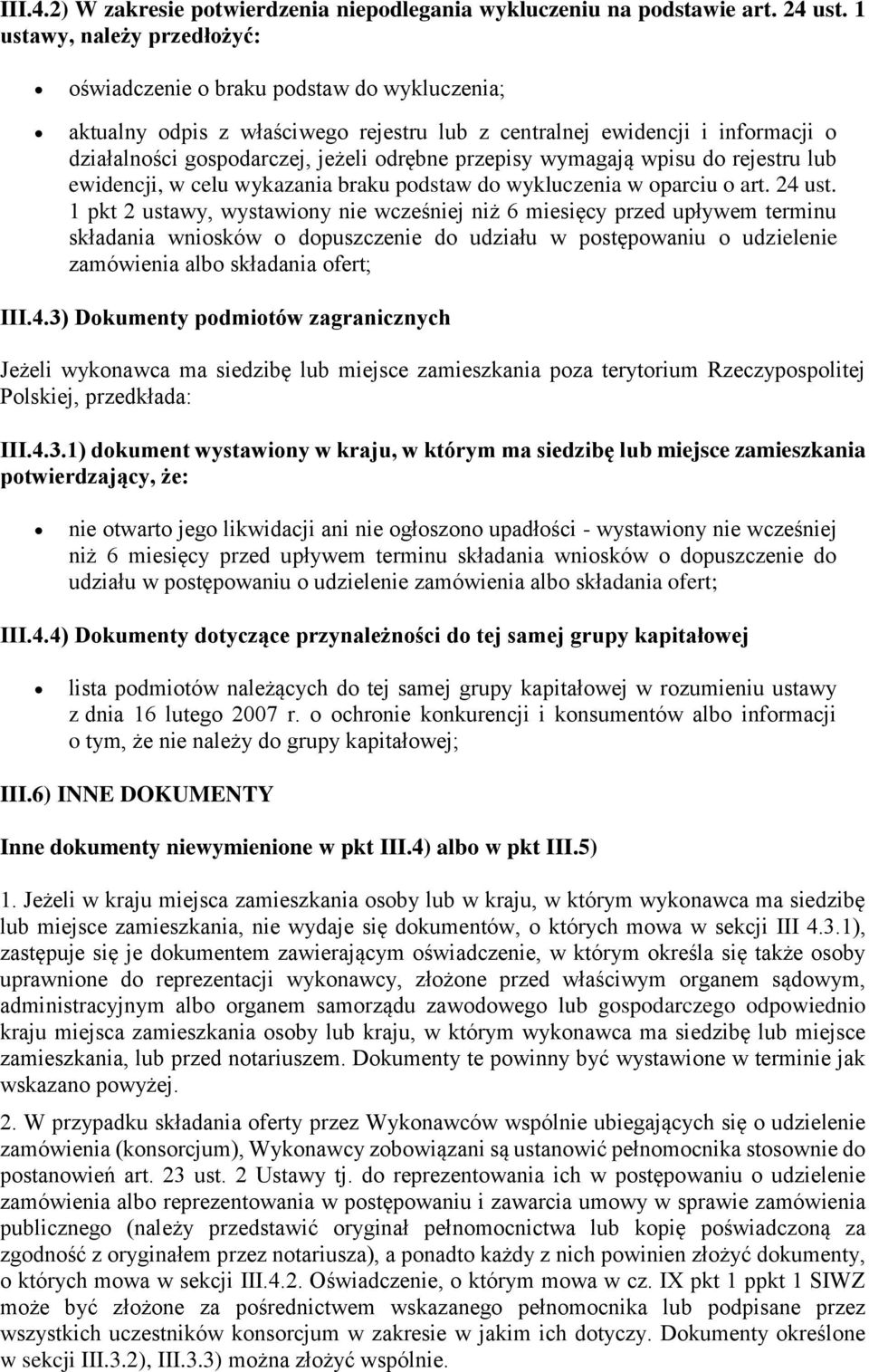 wpisu d rejestru lub ewidencji, w celu wykazania braku pdstaw d wykluczenia w parciu art. 24 ust.