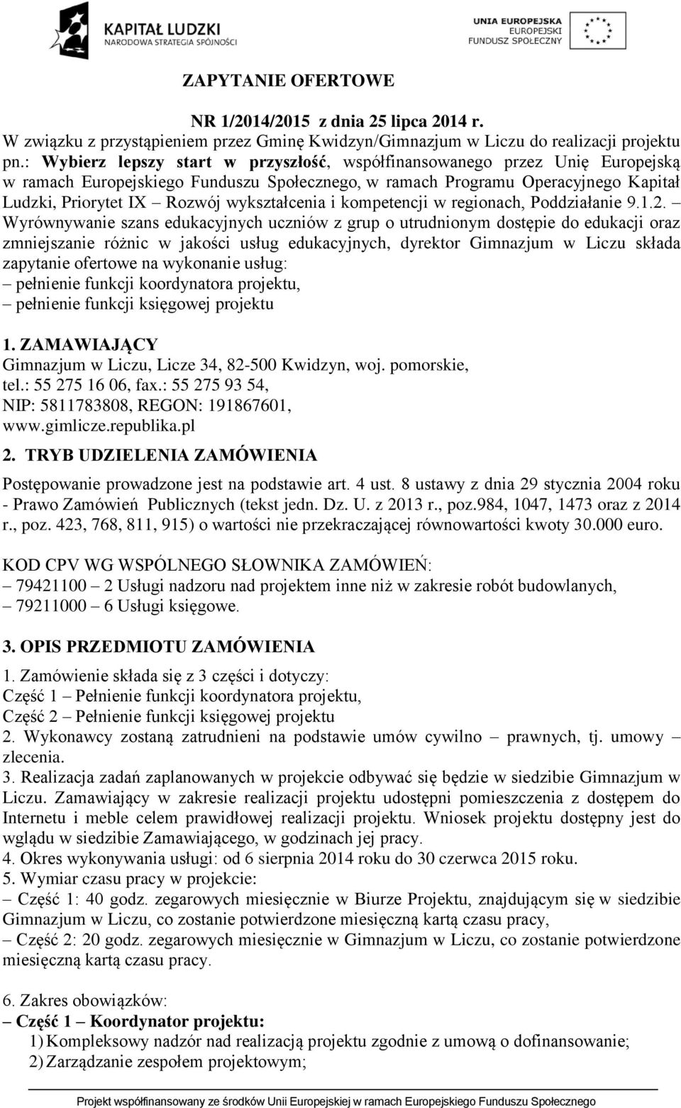 wykształcenia i kompetencji w regionach, Poddziałanie 9.1.2.