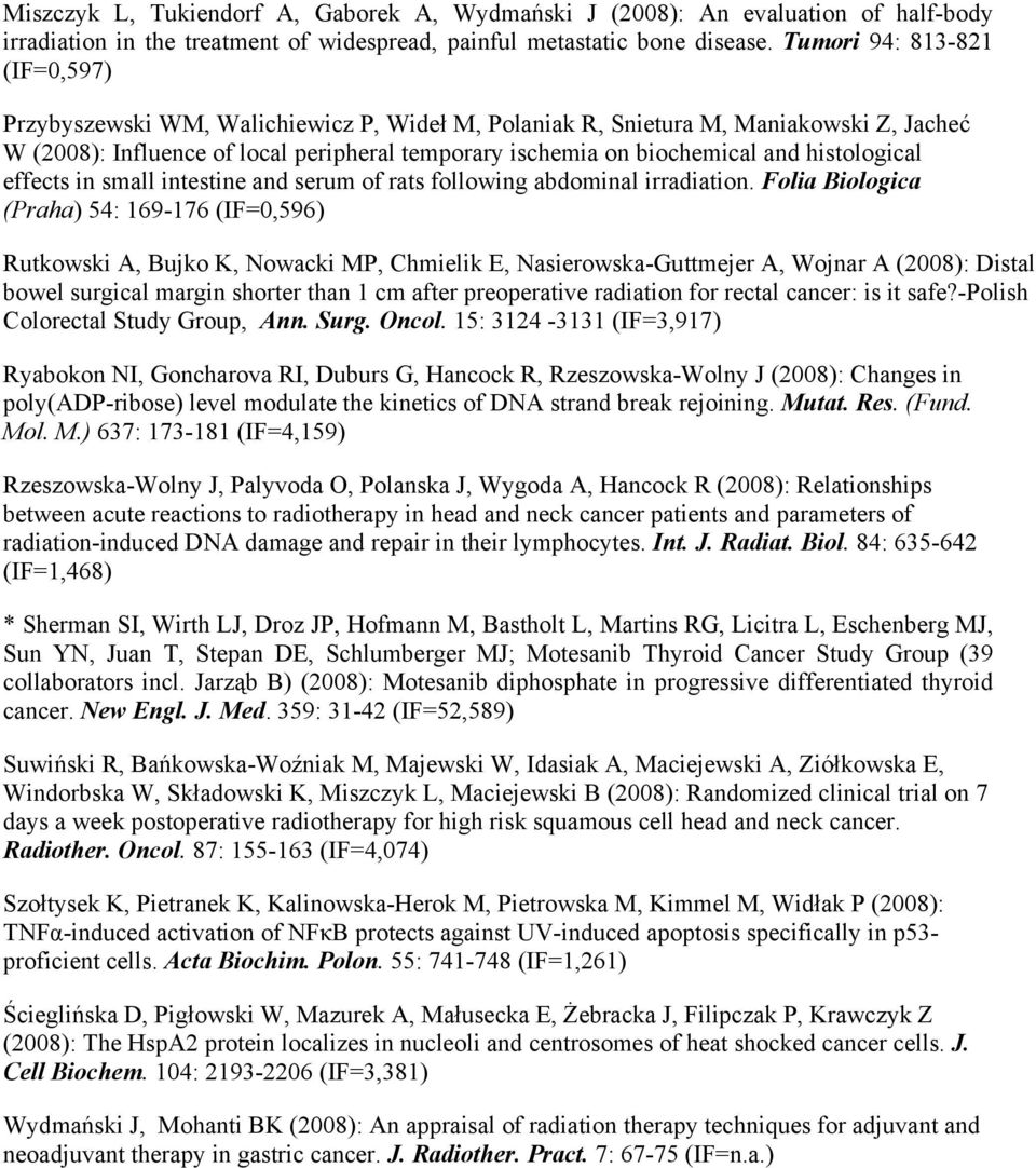 histological effects in small intestine and serum of rats following abdominal irradiation.