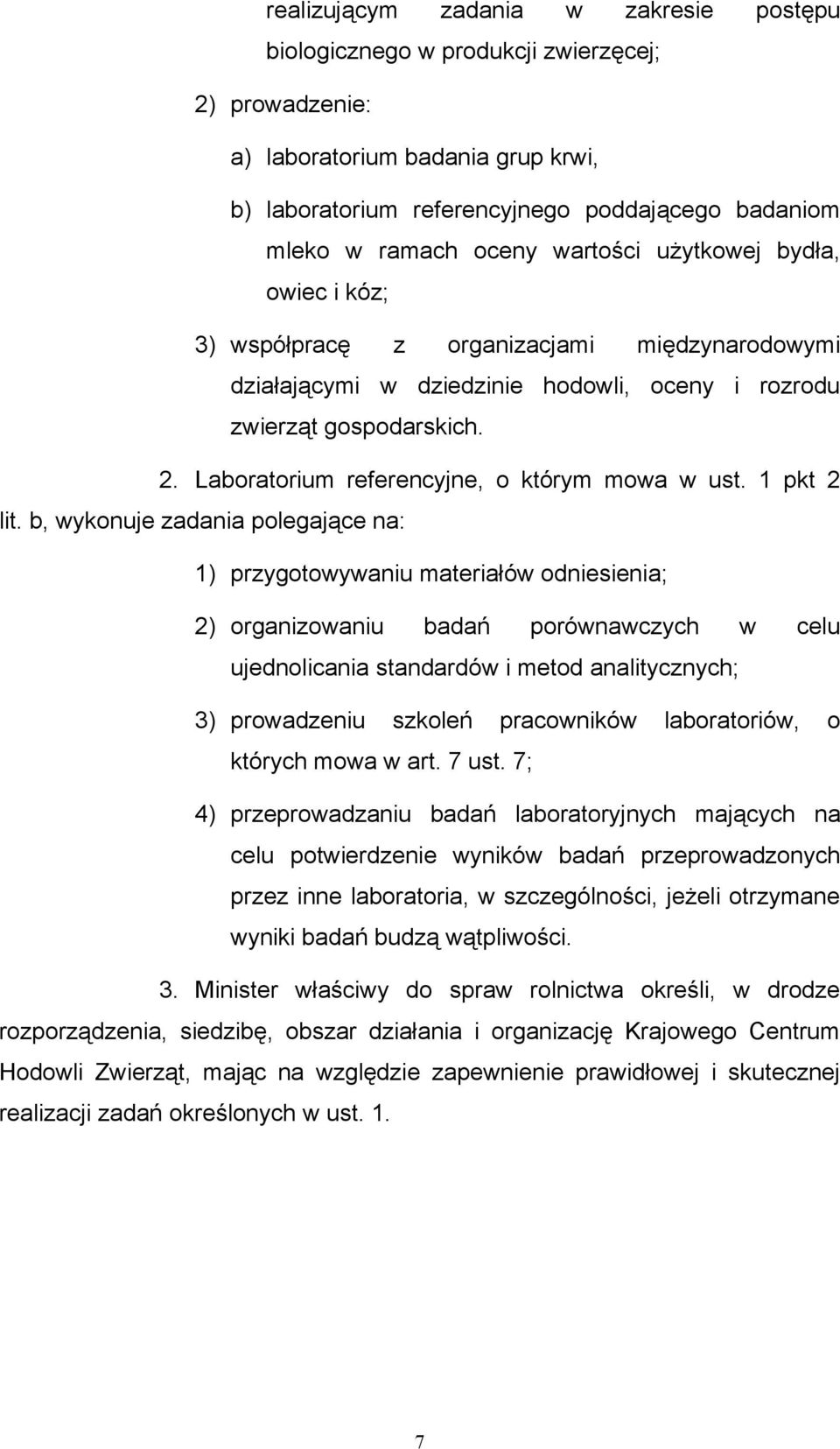 Laboratorium referencyjne, o którym mowa w ust. 1 pkt 2 lit.