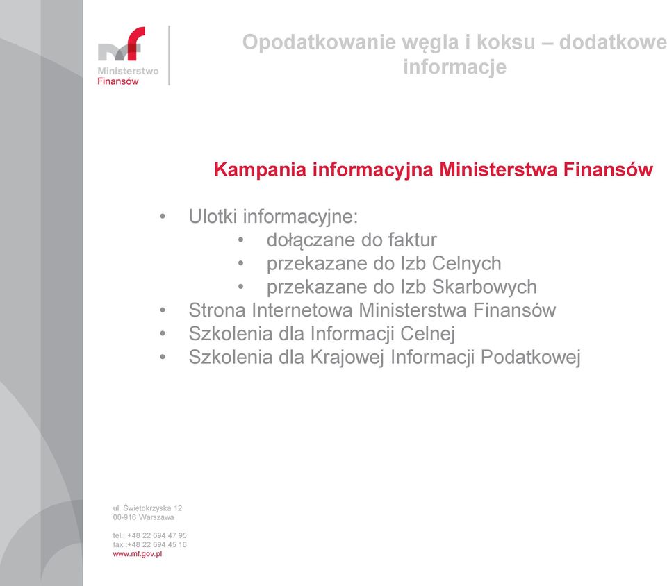 Izb Celnych przekazane do Izb Skarbowych Strona Internetowa Ministerstwa