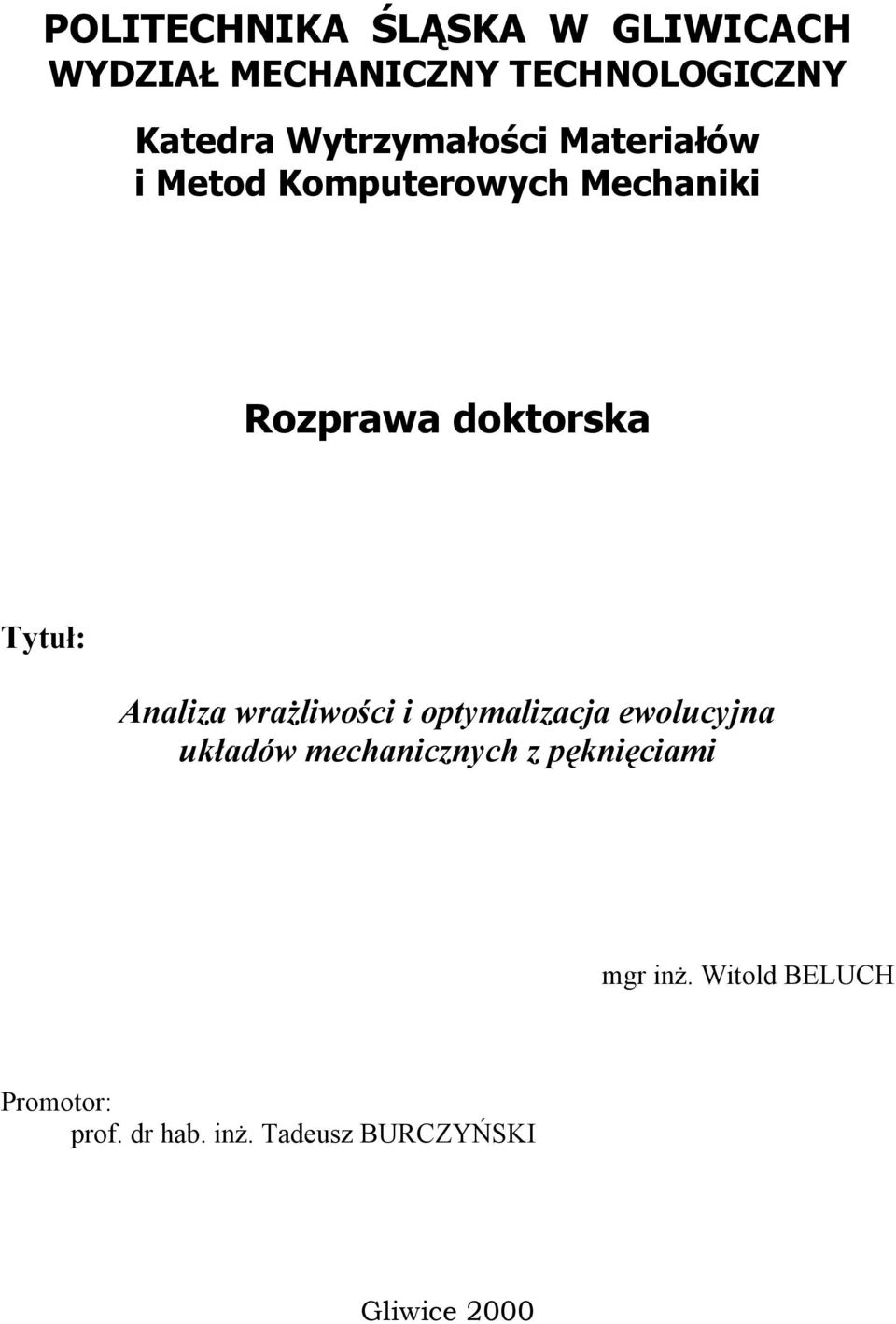 Tytuł: Analza wrażlwośc otymalzacja wolucyjna układów mchancznych z
