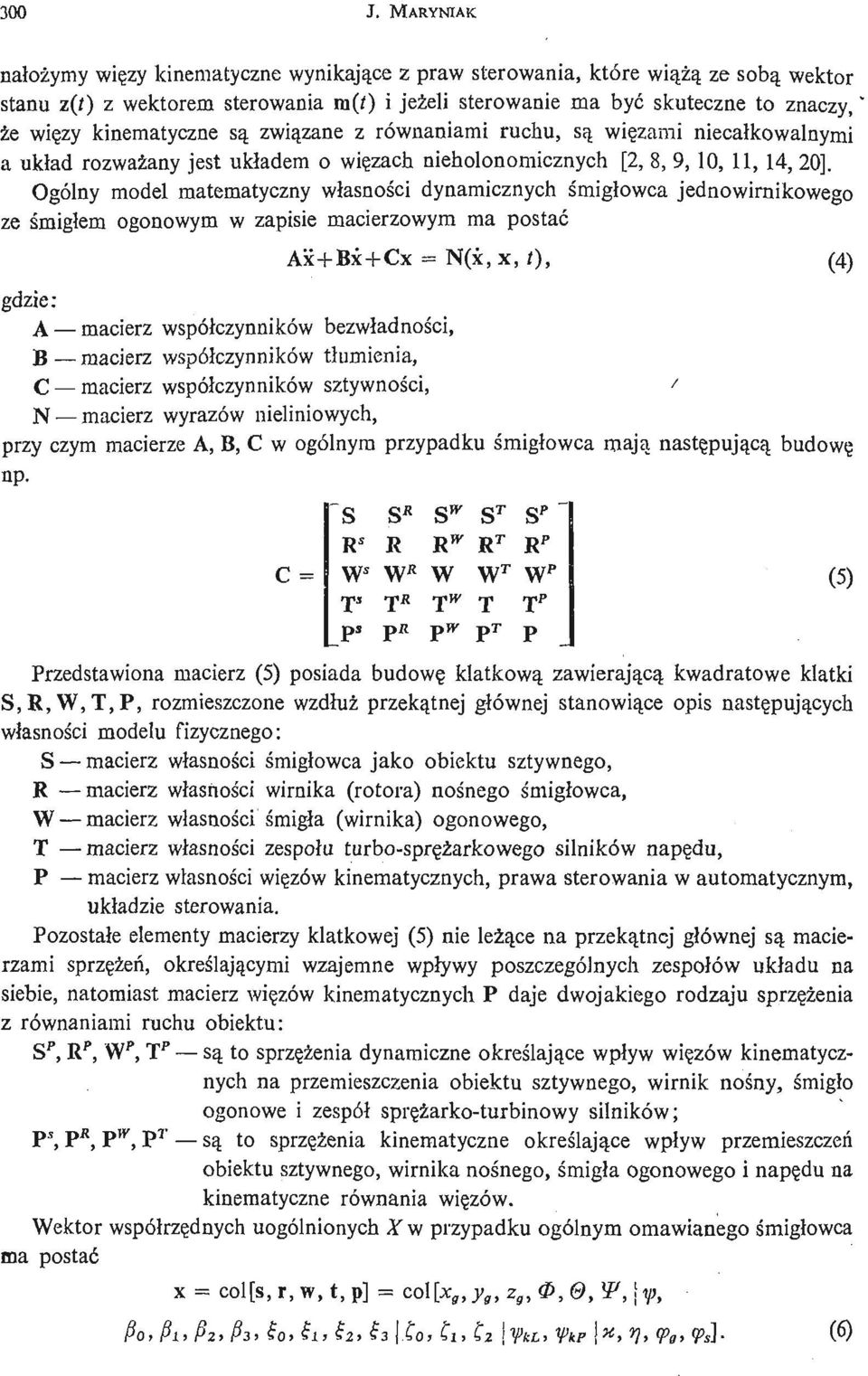 wię zach nieholonomicznych [2, 8, 9, 10, 11,14, 20].