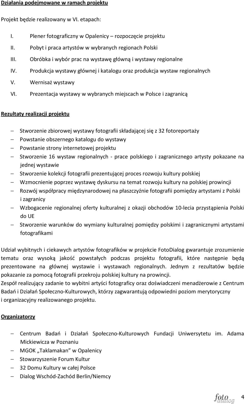 Wernisaż wystawy VI.